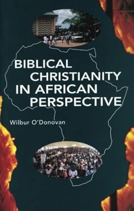 Biblical Christianity in African Perspective