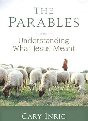 The Parables: Understanding What Jesus Meant (Easy Print Books)