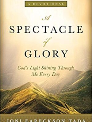 A Spectacle of Glory: God's Light Shining through Me Every Day