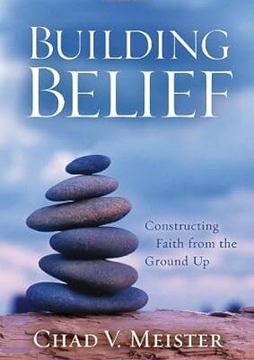 Building Belief: Constructing Faith from the Ground Up