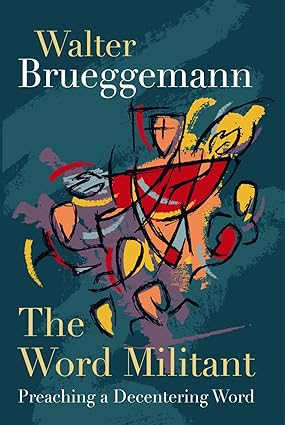 The Word Militant, paperback edition: Preaching a Decentering Word - Image 3