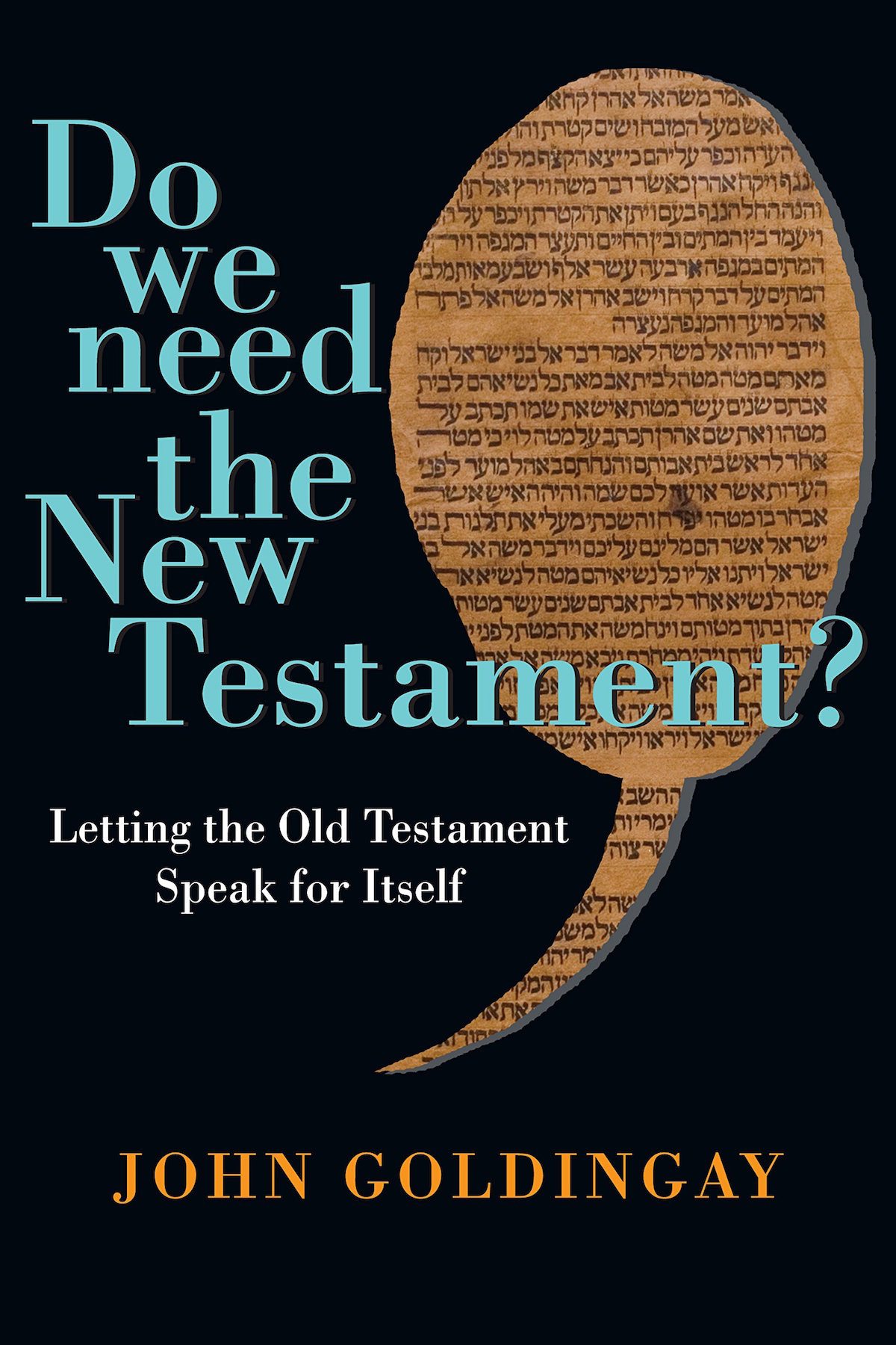 Do We Need the New Testament?: Letting the Old Testament Speak for Itself - Image 3