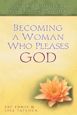 Becoming a Woman Who Pleases God: A Guide to Developing Your Biblical Potential - Image 3