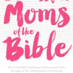 Successful Moms of the Bible