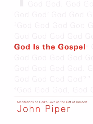 God Is the Gospel