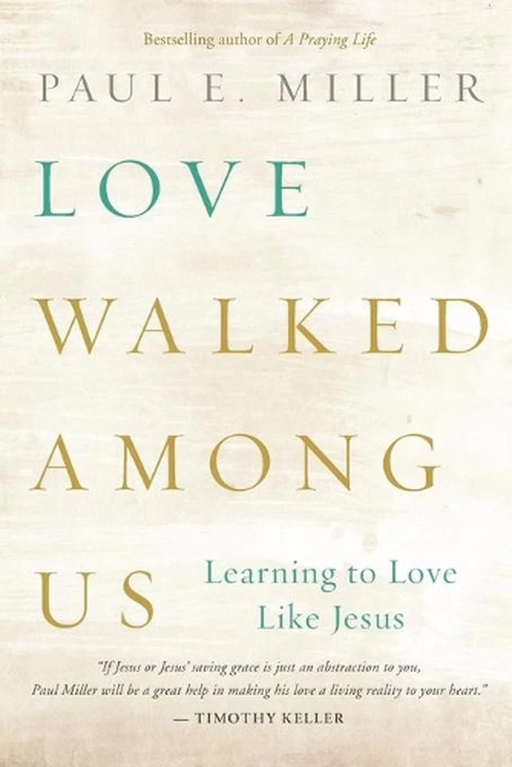 Love Walked among Us: Learning to Love Like Jesus - Image 8