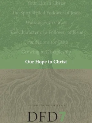 Our Hope in Christ: A Chapter Analysis Stu..., NavPress