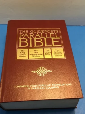 The Guideposts Parallel Bible King James Version New International Version 1981