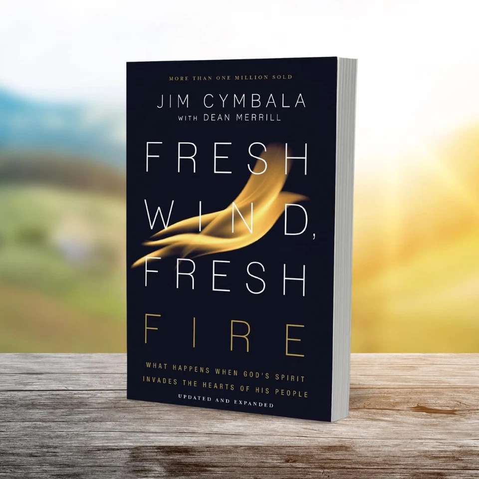 Fresh Wind, Fresh Fire: What Happens When God'S Spirit Invades the Hearts of His - Image 5