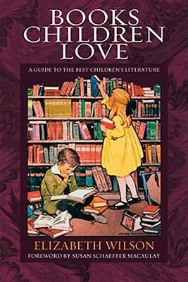 Books Children Love: A Guide to the Best Children's Literature (Revised Edition) - Image 7