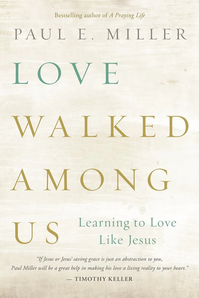 Love Walked among Us: Learning to Love Like Jesus - Image 3