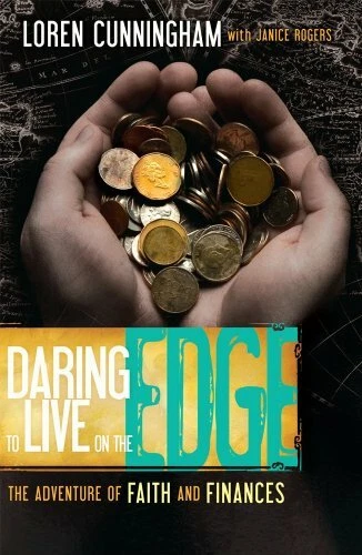 Daring to Live on the Edge: The Adventure of Faith and Finances - Image 6