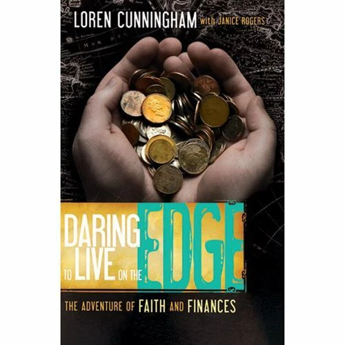Daring to Live on the Edge: The Adventure of Faith and Finances - Image 5
