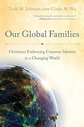 Our Global Families: Christians Embracing Common Identity in a Changing World - Image 4