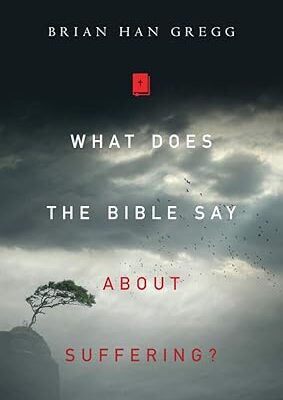 What Does the Bible Say About Suffering?