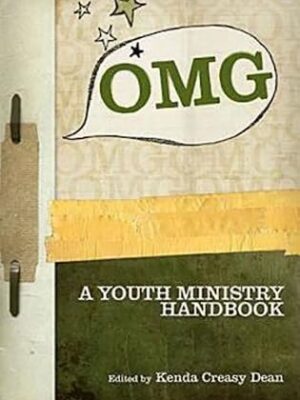 OMG: A Youth Ministry Handbook (Youth and Theology)