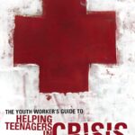 The Youth Worker's Guide to Helping Teenagers in Crisis (Youth Specialties (Paperback))