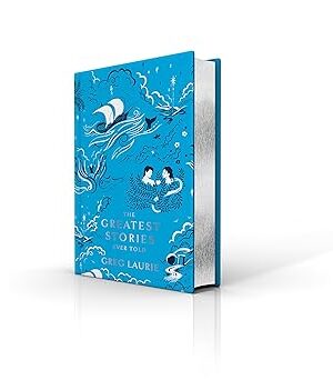 The Greatest Stories Ever Told, The Life and Ministry of Jesus Christ