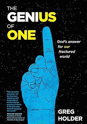 The Genius of One: God's Answer for Our Fractured World