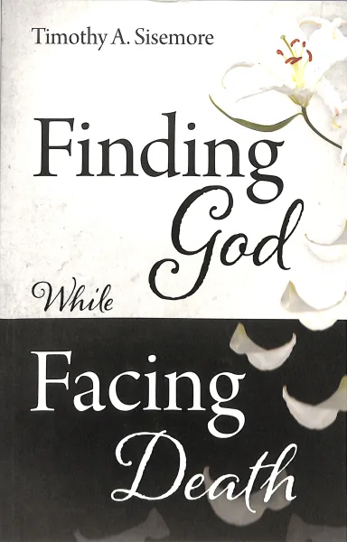 Finding God While facing Death by Sisemore - Image 4