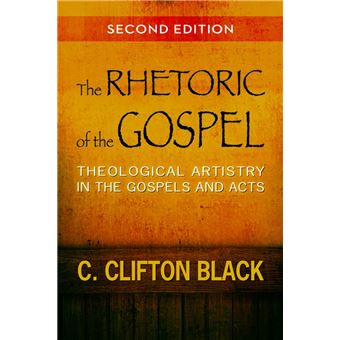 The Rhetoric of the Gospel, Second Edition: Theological Artistry in the Gospels and Acts - Image 10