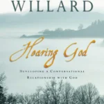 Hearing God : Developing a Conversational Relationship with God D