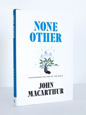 None Other: Discovering the God of the Bible
