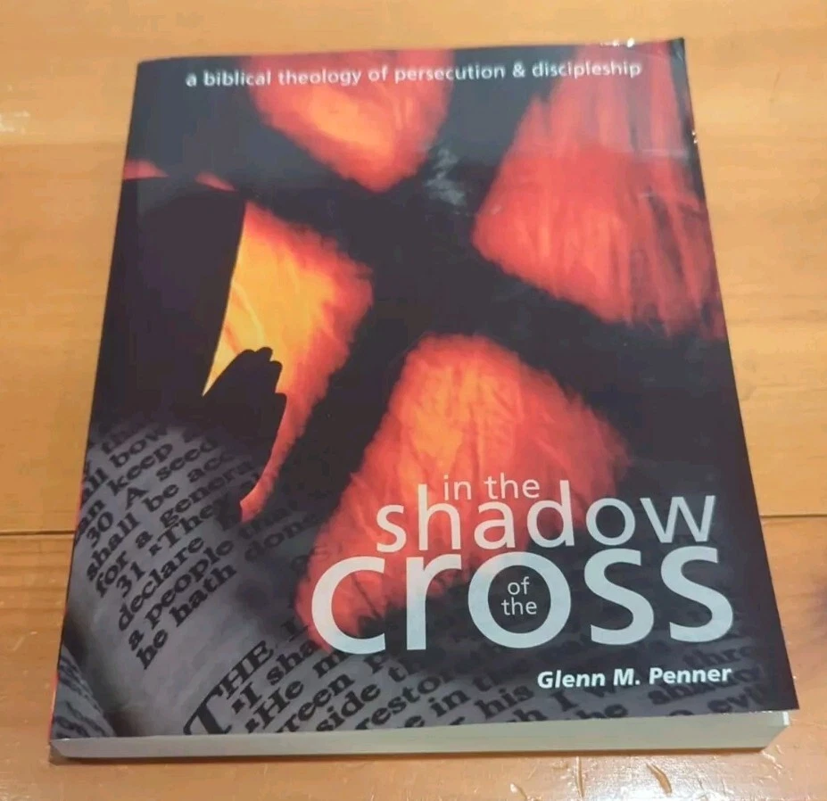 in the shadow of the CROSS GLENN M. PENNER - Image 3