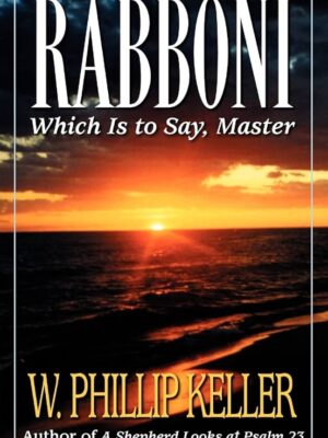 Rabboni: Which Is to Say, Master