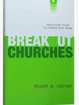 Breakout Churches: Discover How to Make the Leap