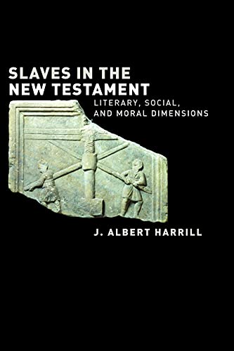 Slaves in the New Testament: Literary, Social, and Moral Dimensions - Softcover J. Albert Harrill - Image 4