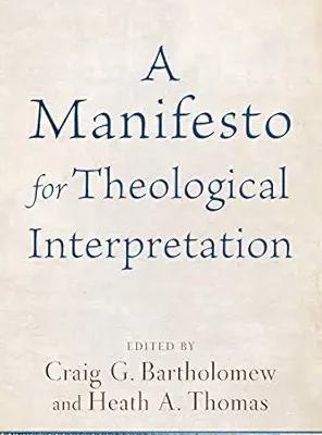 Manifesto for Theological Interpretation