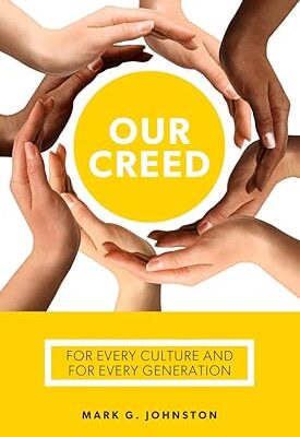 Our Creed: For Every Culture and Every Generation