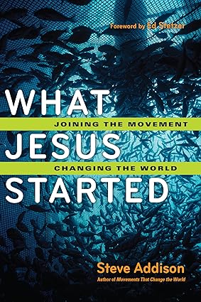 What Jesus Started: Joining the Movement, Changing the World - Image 7