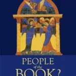 People of the Book The Authority Of The Bible In Christianity