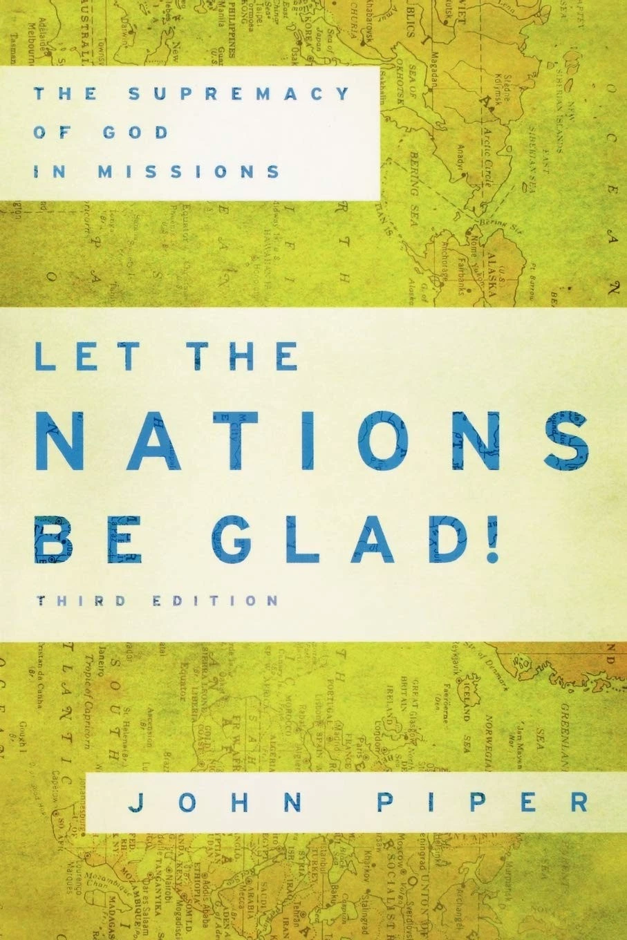 Let the Nations Be Glad! : The Supremacy of God in Missions by John Piper - Image 11