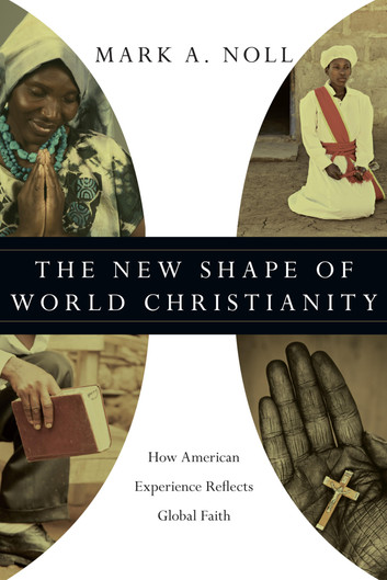The New Shape of World Christianity: How American Experience Reflects Global Faith - Image 5
