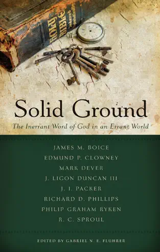 Solid Ground: The Inerrant Word of God in an Errant World - Image 5
