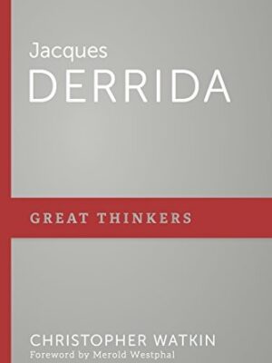 Jacques Derrida (Great Thinkers) Kindle Edition by Christopher Watkin (Author) Format: Kindle Edition