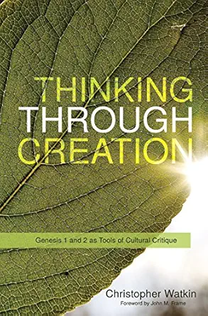 Thinking through Creation: Genesis 1 and 2 as Tools of Cultural Critique - Image 3