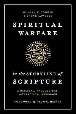 Spiritual Warfare in the Storyline of Scripture Paperback – 15 November 2019 by Thom S. Rainer (Foreword), III. Cook, William F. (Author), & 1 More - Image 4