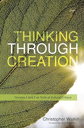 Thinking through Creation: Genesis 1 and 2 as Tools of Cultural Critique - Image 5