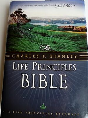 The Charles F. Stanley Life Principles Bible: New King James Version