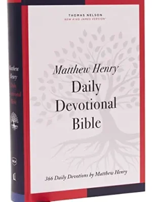 Matthew Henry Daily Devotional Bible – Hardcover, NKJV, 365 Daily Readings Based on Classic Commentary