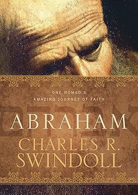 Abraham: One Nomad's Amazing Journey of Faith