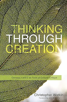 Thinking through Creation: Genesis 1 and 2 as Tools of Cultural Critique - Image 7