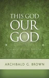 This God Our God Creator, Judge, Saviour