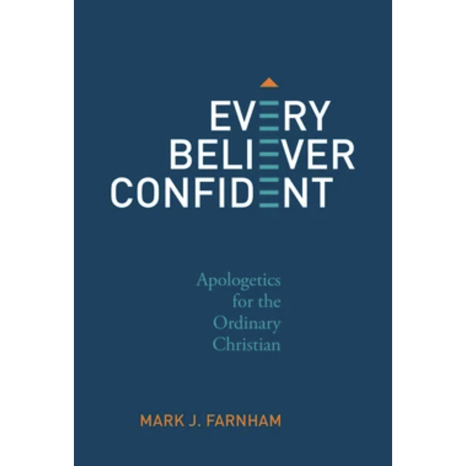 Every Believer Confident: Apologetics for the Ordinary Christian Christianity Today Book Awards Finalist (Apologetics & Evangelism Category) - Image 6