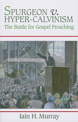 Spurgeon V. Hyper-Calvinism by Iain H Murray (Author) - Image 6