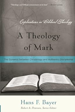 A Theology of Mark: The Dynamic between Christology and Authentic Discipleship (Explorations in Biblical Theology) - Image 7